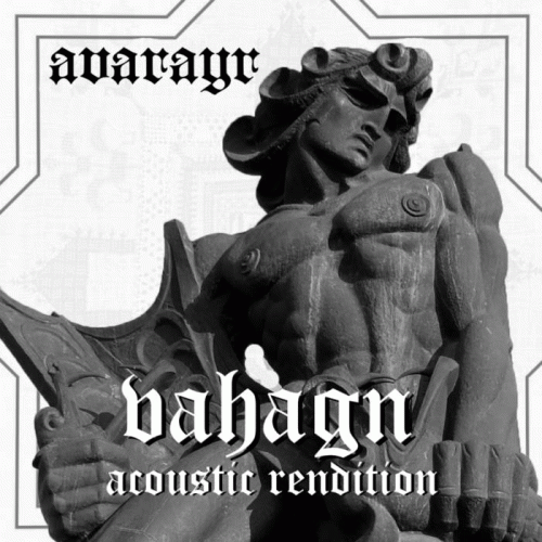 Avarayr : Vahagn (Acoustic Rendition)